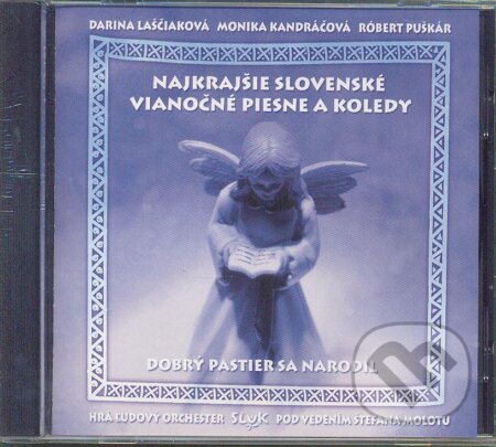 Hudobné CD: Sľuk: Najkrajšie slovenské Vianočné piesne a koledy / Dobrý pastier sa narodil (Opus). Opus, 2007 Hudobné CD: Sľuk: Najkrajšie slovenské Vianočné piesne a koledy / Dobrý pastier sa narodil (Opus). Opus, 2007