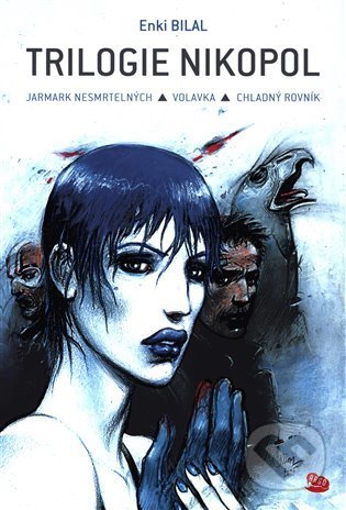 Kniha: Nikopol (Enki Bilal). Argo, 2021 Kniha: Nikopol (Enki Bilal). Argo, 2021