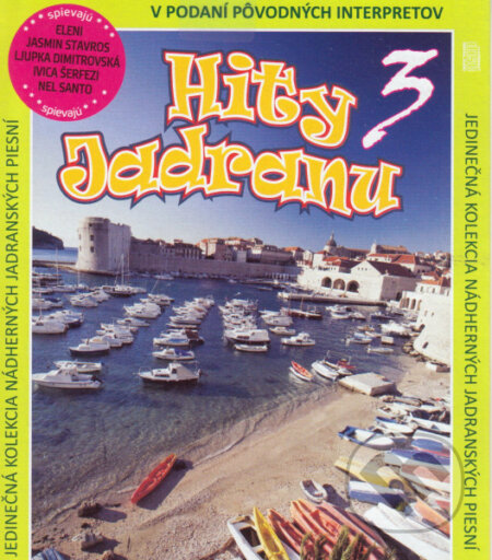 Hudobné CD: Hity Jadranu 3 (Hudobné albumy). Hudobné albumy, 2010 Hudobné CD: Hity Jadranu 3 (Hudobné albumy). Hudobné albumy, 2010