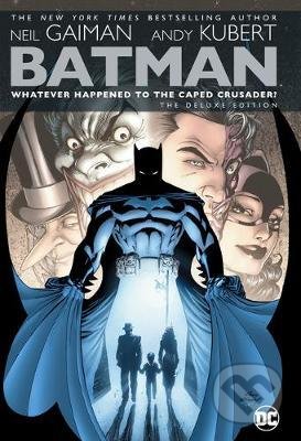Kniha: Batman (Andy Kubert a Neil Gaiman). DC Comics, 2020 Kniha: Batman (Andy Kubert a Neil Gaiman). DC Comics, 2020