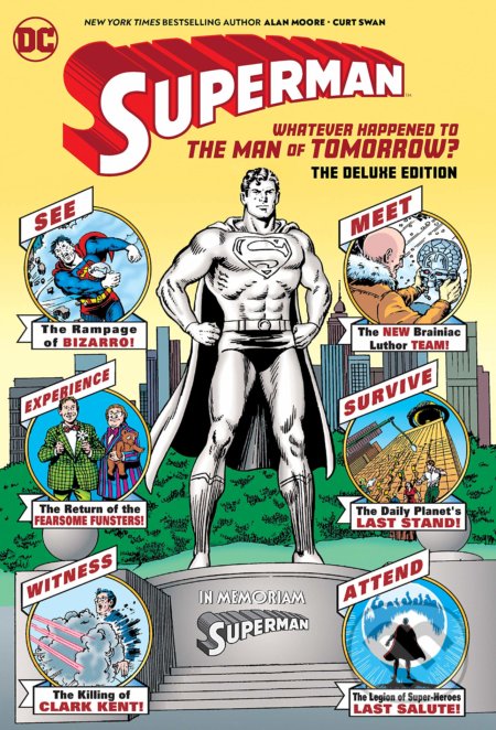 Kniha: Superman: Whatever Happened to the Man of Tomorrow? (Alan Moore). DC Comics, 2020 Kniha: Superman: Whatever Happened to the Man of Tomorrow? (Alan Moore). DC Comics, 2020