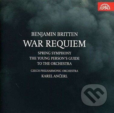 Hudební CD: Benjamin Britten: Válečné requiem, Jarní symfonie (Hudobné albumy). Hudobné albumy, 2013 Hudební CD: Benjamin Britten: Válečné requiem, Jarní symfonie (Hudobné albumy). Hudobné albumy, 2013