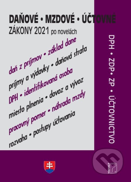 Kniha: Daňové zákony (2021) (Autorský kolektiv). Poradca s.r.o., 2021 Kniha: Daňové zákony (2021) (Autorský kolektiv). Poradca s.r.o., 2021