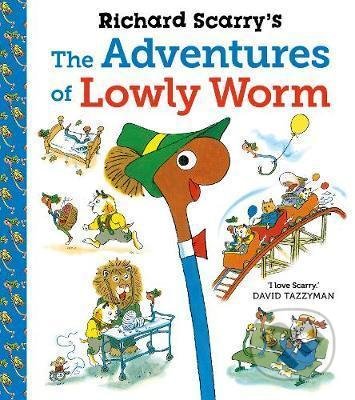 Kniha: The Adventures of Lowly Worm (Richard Scarry). Faber and Faber, 2021 Kniha: The Adventures of Lowly Worm (Richard Scarry). Faber and Faber, 2021