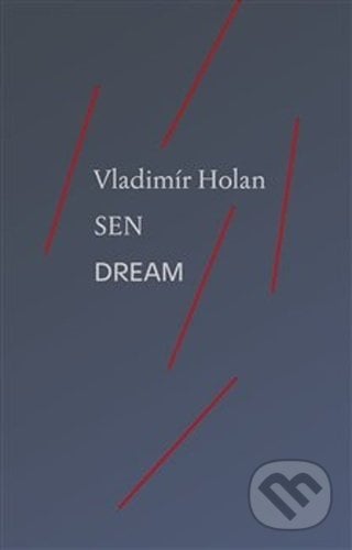 Sen / Dream - Vladimír Holan, Knihy s úsměvem, 2021