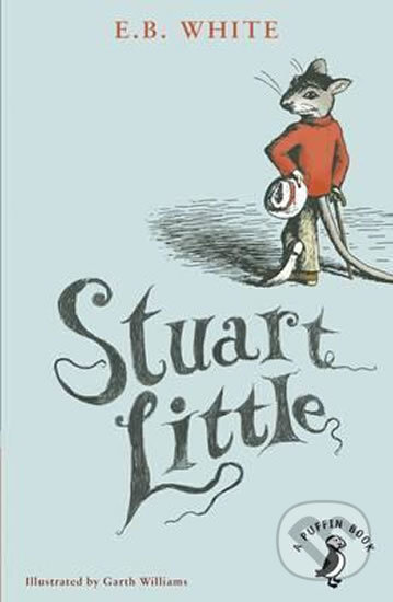 Kniha: Stuart Little (E. B. White). Penguin Books, 2014 Kniha: Stuart Little (E. B. White). Penguin Books, 2014