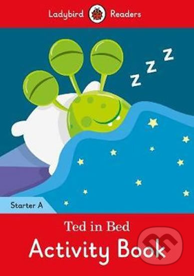 Kniha: Ted in Bed - Starter - Activity Book (Penguin Books). Penguin Books, 2017 Kniha: Ted in Bed - Starter - Activity Book (Penguin Books). Penguin Books, 2017