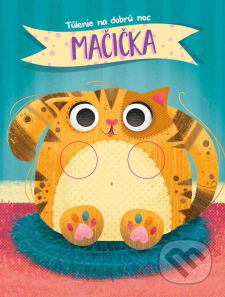 Kniha: Túlenie na dobrú noc: Mačička (YoYo Books). YoYo Books, 2021 Kniha: Túlenie na dobrú noc: Mačička (YoYo Books). YoYo Books, 2021