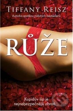 Kniha: Růže (Tiffany Reisz). Red, 2021 Kniha: Růže (Tiffany Reisz). Red, 2021