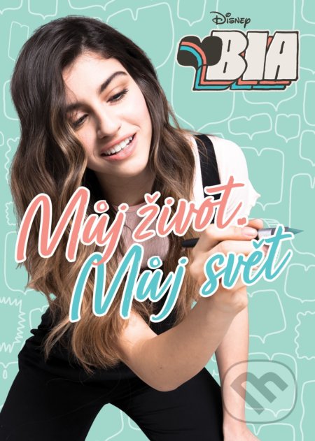 Kniha: Bia - Můj život, můj svět (Egmont ČR). Egmont ČR, 2021 Kniha: Bia - Můj život, můj svět (Egmont ČR). Egmont ČR, 2021