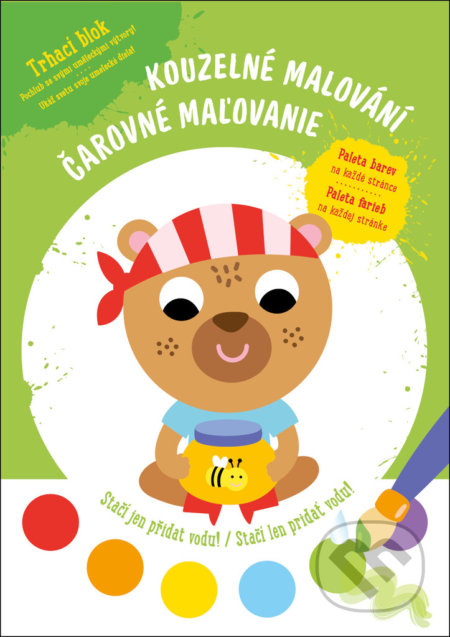 Kniha: Kouzelné malování - Medvídek / Čarovné maľovanie - Medveď (YoYo Books). YoYo Books, 2021 Kniha: Kouzelné malování - Medvídek / Čarovné maľovanie - Medveď (YoYo Books). YoYo Books, 2021