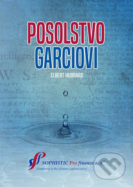 E-kniha: Posolstvo Garciovi (Elbert Hubbard). Elist E-kniha: Posolstvo Garciovi (Elbert Hubbard). Elist