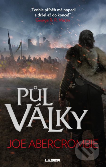 Kniha: Půl války (Joe Abercrombie). Laser books, 2021 Kniha: Půl války (Joe Abercrombie). Laser books, 2021