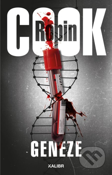 Kniha: Geneze (Robin Cook). Kalibr, 2021 Kniha: Geneze (Robin Cook). Kalibr, 2021