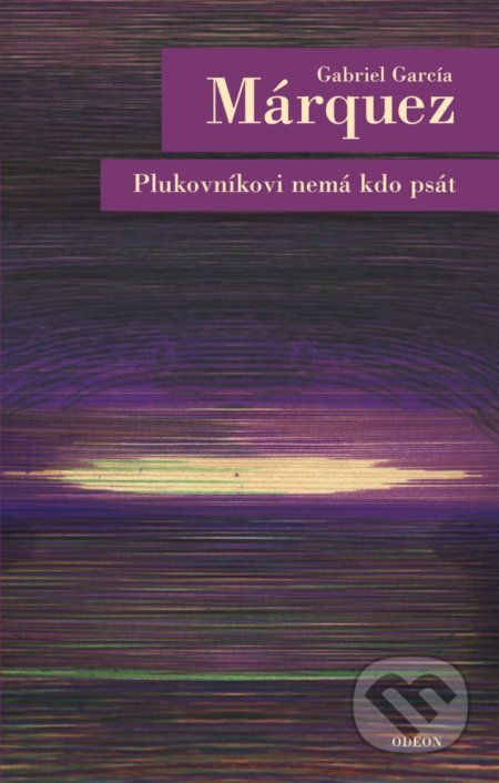 Kniha: Plukovníkovi nemá kdo psát (Gabriel García Márquez). Odeon CZ, 2021 Kniha: Plukovníkovi nemá kdo psát (Gabriel García Márquez). Odeon CZ, 2021