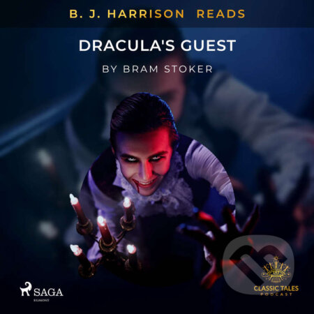 Audiokniha: B. J. Harrison Reads Dracula's Guest (EN) (Bram Stoker). Saga Egmont, 2020 Audiokniha: B. J. Harrison Reads Dracula's Guest (EN) (Bram Stoker). Saga Egmont, 2020