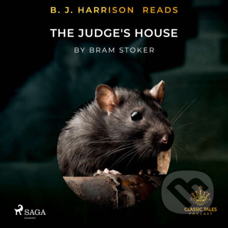 Audiokniha: B. J. Harrison Reads The Judge's House (EN) (Bram Stoker). Saga Egmont, 2020 Audiokniha: B. J. Harrison Reads The Judge's House (EN) (Bram Stoker). Saga Egmont, 2020