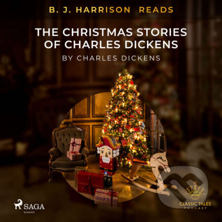Audiokniha: B. J. Harrison Reads The Christmas Stories of Charles Dickens (EN) (Charles Dickens). Saga Egmont, 2020 Audiokniha: B. J. Harrison Reads The Christmas Stories of Charles Dickens (EN) (Charles Dickens). Saga Egmont, 2020