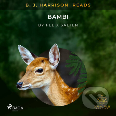 Audiokniha: B. J. Harrison Reads Bambi (EN) (Felix Salten). Saga Egmont, 2020 Audiokniha: B. J. Harrison Reads Bambi (EN) (Felix Salten). Saga Egmont, 2020