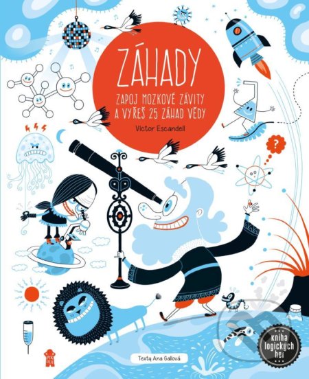 Kniha: Záhady (Víctor Escandell). Pikola, 2021 Kniha: Záhady (Víctor Escandell). Pikola, 2021