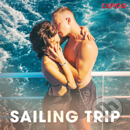 Audiokniha: Sailing trip (EN) (– Cupido). Saga Egmont, 2020 Audiokniha: Sailing trip (EN) (– Cupido). Saga Egmont, 2020
