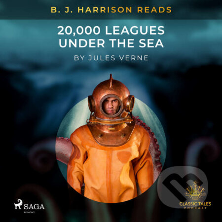 Audiokniha: B. J. Harrison Reads 20,000 Leagues Under the Sea (EN) (Jules Verne). Saga Egmont, 2020 Audiokniha: B. J. Harrison Reads 20,000 Leagues Under the Sea (EN) (Jules Verne). Saga Egmont, 2020