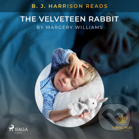 B. J. Harrison Reads The Velveteen Rabbit (EN) - Margery Williams, Saga Egmont, 2020