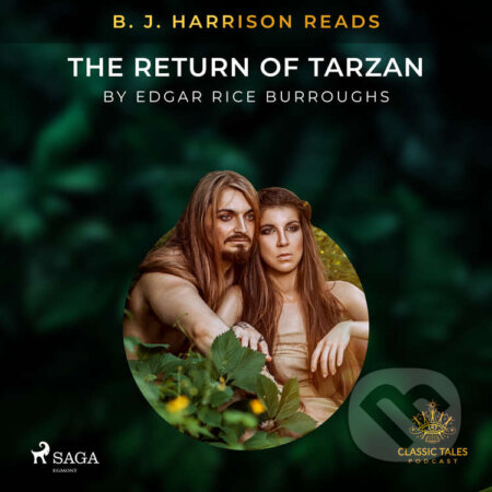 Audiokniha: B. J. Harrison Reads The Return of Tarzan (EN) (Edgar Rice Burroughs). Saga Egmont, 2020 Audiokniha: B. J. Harrison Reads The Return of Tarzan (EN) (Edgar Rice Burroughs). Saga Egmont, 2020
