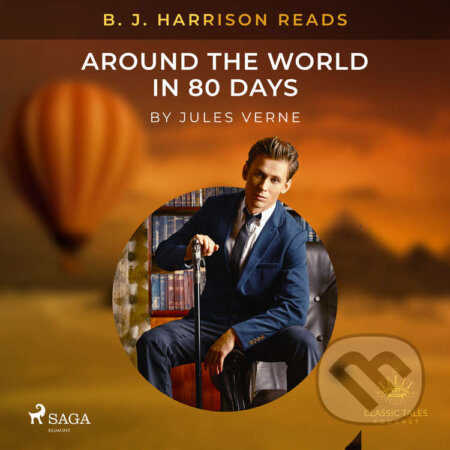 B. J. Harrison Reads Around the World in 80 Days (EN) - Jules Verne, Saga Egmont, 2020