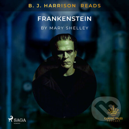 Audiokniha: B. J. Harrison Reads Frankenstein (EN) (Mary Shelley). Saga Egmont, 2020 Audiokniha: B. J. Harrison Reads Frankenstein (EN) (Mary Shelley). Saga Egmont, 2020