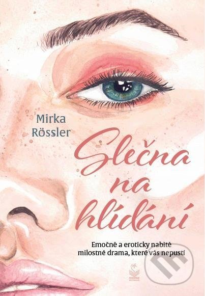 Kniha: Slečna na hlídání (Mirka Rössler). Petrklíč, 2021 Kniha: Slečna na hlídání (Mirka Rössler). Petrklíč, 2021