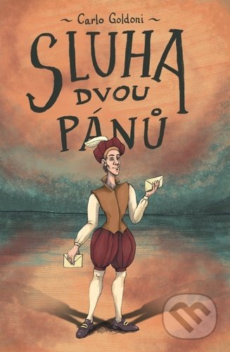 Kniha: Sluha dvou pánů (Carlo Goldoni). BETA - Dobrovský, 2021 Kniha: Sluha dvou pánů (Carlo Goldoni). BETA - Dobrovský, 2021