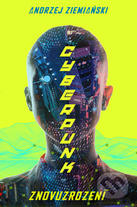 Kniha: Cyberpunk (Andrzej Ziemianski), 2021 Kniha: Cyberpunk (Andrzej Ziemianski), 2021