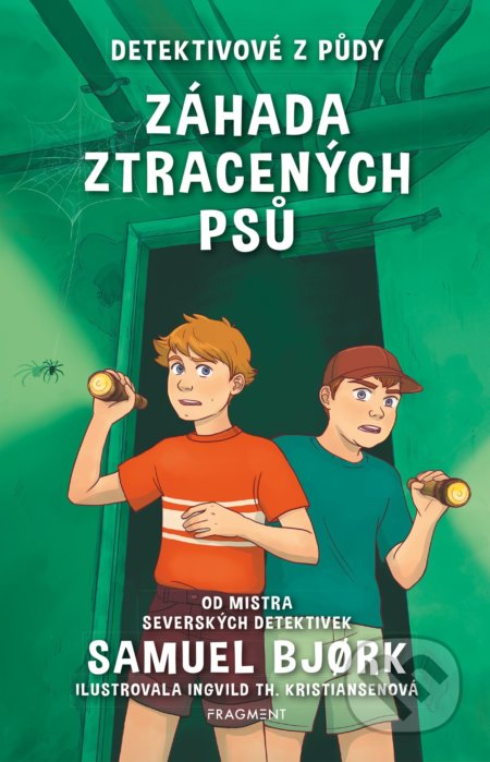 Kniha: Detektivové z půdy: Záhada ztracených psů (Samuel Bjork). Nakladatelství Fragment, 2021 Kniha: Detektivové z půdy: Záhada ztracených psů (Samuel Bjork). Nakladatelství Fragment, 2021