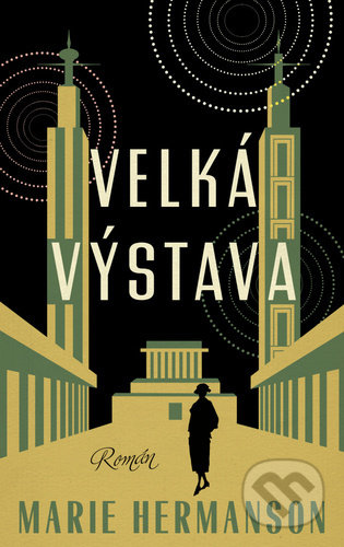 Kniha: Velká výstava (Marie Hermanson). Kontrast, 2021 Kniha: Velká výstava (Marie Hermanson). Kontrast, 2021