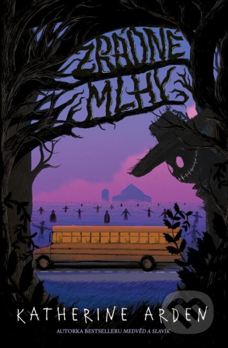 Kniha: Zrádné mlhy (Katherine Arden). Drobek, 2021 Kniha: Zrádné mlhy (Katherine Arden). Drobek, 2021