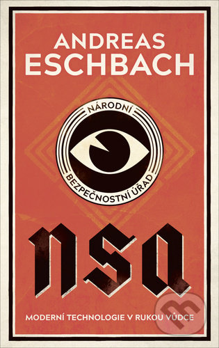 Kniha: NSA (Andreas Eschbach). Fobos, 2021 Kniha: NSA (Andreas Eschbach). Fobos, 2021