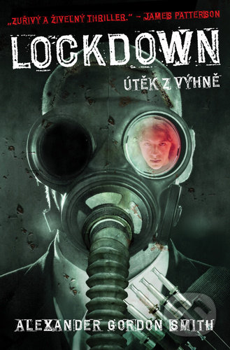 Kniha: Lockdown (český jazyk) (Alexander Gordon Smith). Fobos, 2021 Kniha: Lockdown (český jazyk) (Alexander Gordon Smith). Fobos, 2021