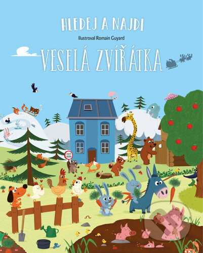 Kniha: Hledej a najdi: Veselá zvířátka (Romain Guyard). Drobek, 2021 Kniha: Hledej a najdi: Veselá zvířátka (Romain Guyard). Drobek, 2021
