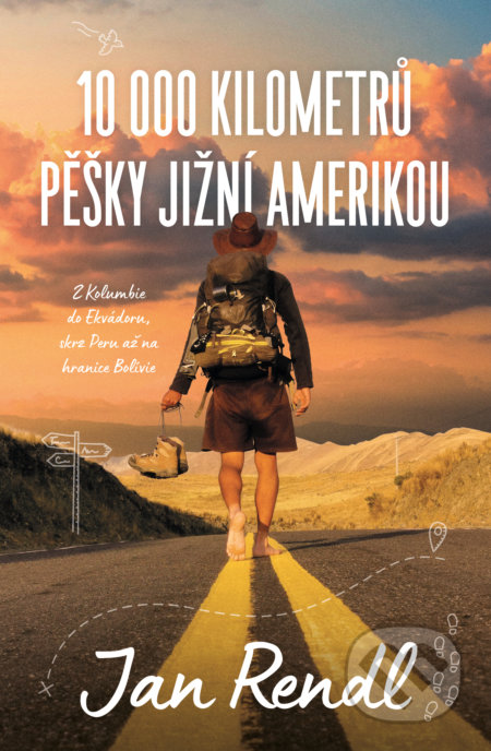 Kniha: 10 000 kilometrů pěšky Jižní Amerikou (Jan Rendl). Pangea, 2021 Kniha: 10 000 kilometrů pěšky Jižní Amerikou (Jan Rendl). Pangea, 2021