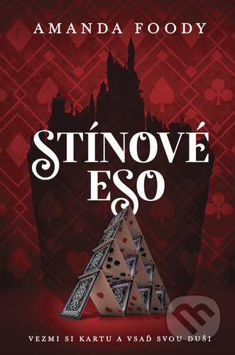 Kniha: Stínové eso (Amanda Foody). King Cool, 2021 Kniha: Stínové eso (Amanda Foody). King Cool, 2021