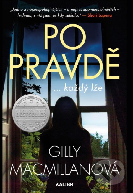 Kniha: Po pravdě (Gilly Macmillan). Kalibr, 2021 Kniha: Po pravdě (Gilly Macmillan). Kalibr, 2021