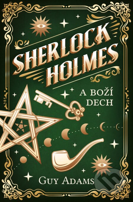 Kniha: Sherlock Holmes a Boží dech (Guy Adams). Vendeta, 2021 Kniha: Sherlock Holmes a Boží dech (Guy Adams). Vendeta, 2021