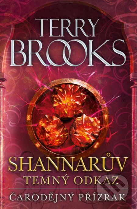 Kniha: Čarodějný přízrak (Terry Brooks). Fobos, 2021 Kniha: Čarodějný přízrak (Terry Brooks). Fobos, 2021