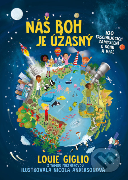Kniha: Náš Boh je úžasný (Louie Giglio a Tama Fortner). Kumran, 2021 Kniha: Náš Boh je úžasný (Louie Giglio a Tama Fortner). Kumran, 2021