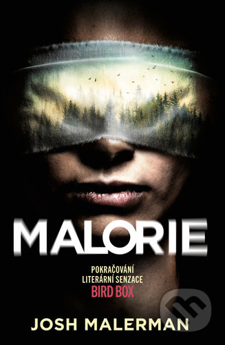 Kniha: Malorie (Josh Malerman). Fobos, 2021 Kniha: Malorie (Josh Malerman). Fobos, 2021