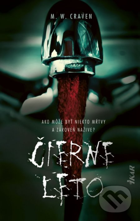 Kniha: Čierne leto (M.W. Craven). Ikar, 2021 Kniha: Čierne leto (M.W. Craven). Ikar, 2021