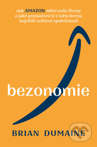 Kniha: Bezonomie (Brian Dumaine). Pangea, 2021 Kniha: Bezonomie (Brian Dumaine). Pangea, 2021