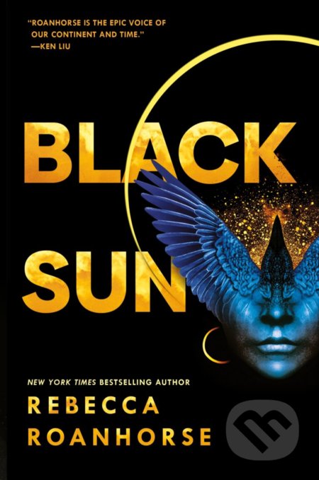 Kniha: Black Sun (Rebecca Roanhorse). Rebellion, 2021 Kniha: Black Sun (Rebecca Roanhorse). Rebellion, 2021