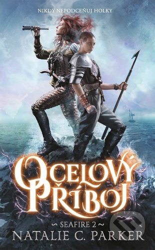 Kniha: Ocelový příboj (Natalie C. Parker). #booklab, 2021 Kniha: Ocelový příboj (Natalie C. Parker). #booklab, 2021